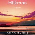 Cover Art for 9781644451007, Milkman by Anna Burns
