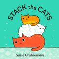 Cover Art for 9781419727061, Stack the Cats by Susie Ghahremani