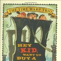 Cover Art for 9780670899166, Hey Kid, Want to Buy a Bridge? (Time Warp Trio) by Jon Scieszka