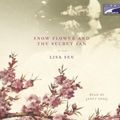 Cover Art for 9781415921548, Snow Flower and the Secret Fan by Lisa See