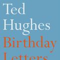 Cover Art for 9780571258888, Birthday Letters by Ted Hughes