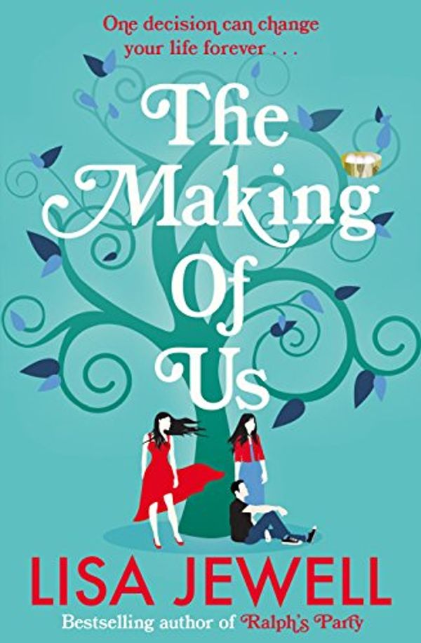 Cover Art for 9781846055744, The Making of Us by Lisa Jewell