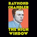 Cover Art for 9780593215883, The High Window by Raymond Chandler