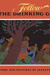 Cover Art for 9780394996943, Follow the Drinking Gourd by Jeanette Winter