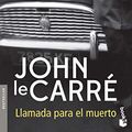 Cover Art for 9786070752803, Llamada para el muerto by John Le Carré