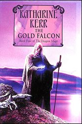 Cover Art for 9780007128686, The Gold Falcon by Katharine Kerr