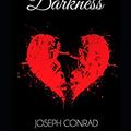 Cover Art for 9781720024149, Heart of Darkness: is a short novel by Polish novelist Joseph Conrad (illustration) by Joseph Conrad