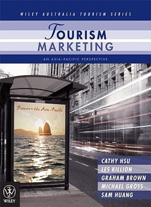 Cover Art for 9780470814901, Tourism Marketing by Cathy H. c. Hsu, Les Killion, Graham Brown, Michael Gross, Sam Huang