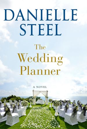 Cover Art for 9781984821775, The Wedding Planner by Danielle Steel