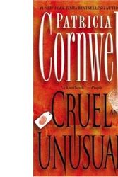 Cover Art for B00GX3KI50, [(Cruel and Unusual)] [Author: Patricia Cornwell] published on (November, 2005) by Patricia Cornwell