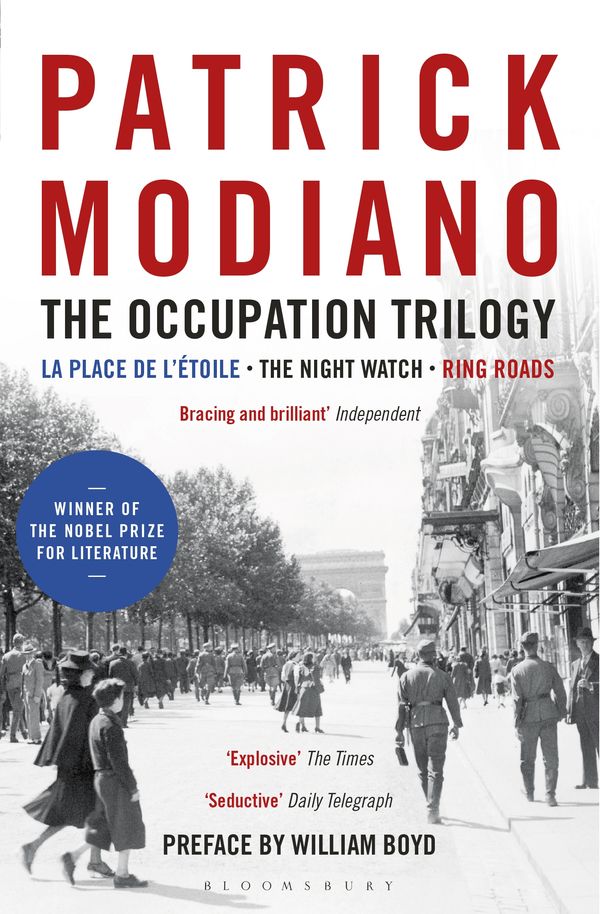 Cover Art for 9781408867891, The Occupation Trilogy: La Place de l'Étoile - The Night Watch - Ring Roads by Patrick Modiano