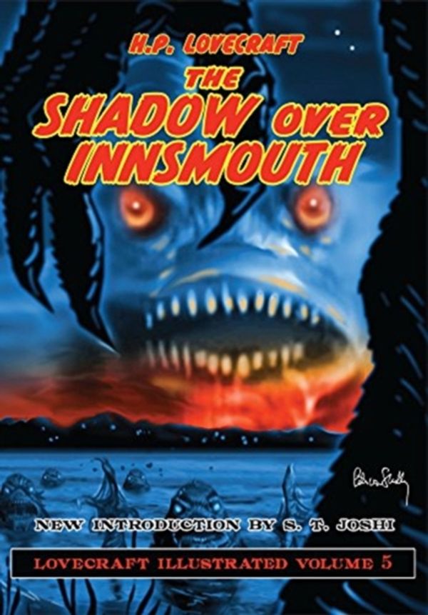 Cover Art for 9781848637351, The Shadow Over Innsmouth [illustrated] by H. P. Lovecraft by H.p. Lovecraft, S.t. Joshi, Pete Von Sholly, Brian Yuzna, Robert W. Chambers, Irvin S. Cobb, Robert M. Price
