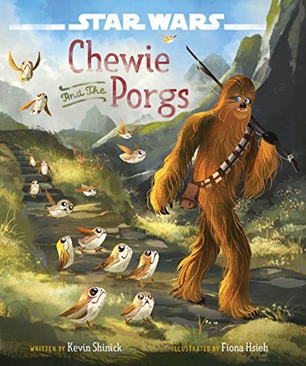 Cover Art for 9781484780763, Star Wars: The Last Jedi Chewie and the Porgs by Kevin Shinick