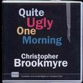 Cover Art for 9780753118474, Quite Ugly One Morning by Christopher Brookmyre