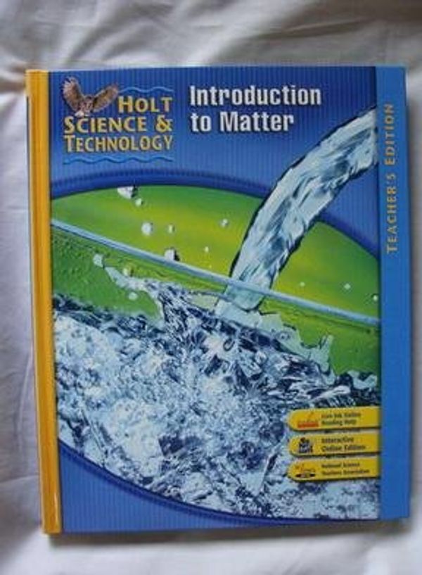 Cover Art for 9780030359828, Holt Science & Technology: Teacher Edition K: Introduction to Matter 2007 by HOLT, RINEHART AND WINSTON