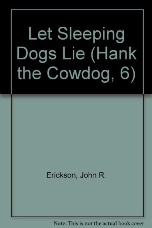 Cover Art for 9780877191391, Let Sleeping Dogs Lie by John R Erickson