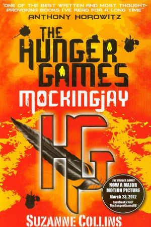 Cover Art for 8601404196065, Mockingjay (part III of The Hunger Games Trilogy): 3/3 by Suzanne Collins