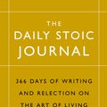 Cover Art for 9781788160230, The Daily Stoic Journal by Ryan Holiday and Stephen Hanselman