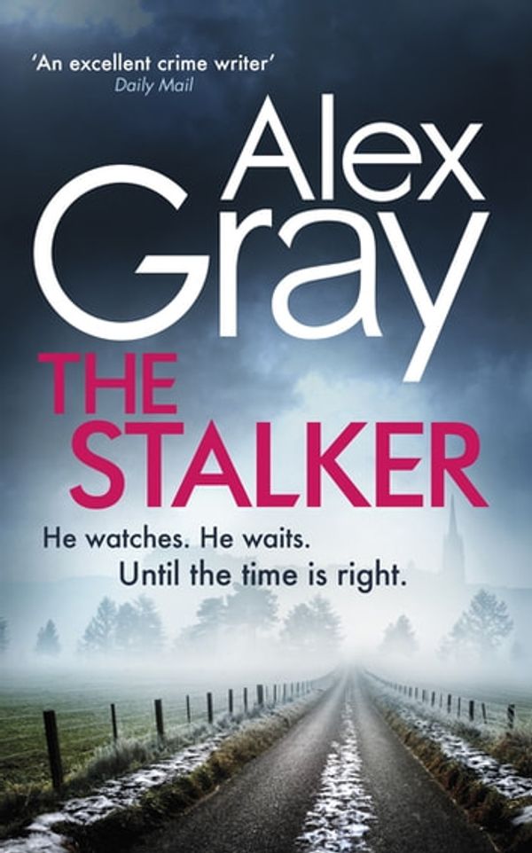 Cover Art for 9780751572278, The Stalker: The heart-stopping thriller from one of Glasgow s best crime writers by Alex Gray