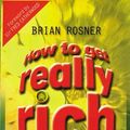 Cover Art for 9780851116495, How to Get Really Rich Pb by Brian S. Rosner