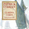 Cover Art for 9780007296569, Clarissa Oakes by Patrick O'Brian, Robert Hardy