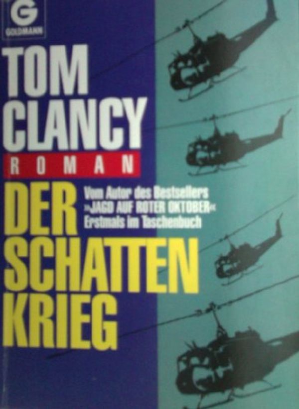 Cover Art for 9783442098804, Der Schatten Krieg by Tom Clancy