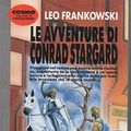 Cover Art for 9788842907190, Le avventure di Conrad Stargard by Leo Frankowski