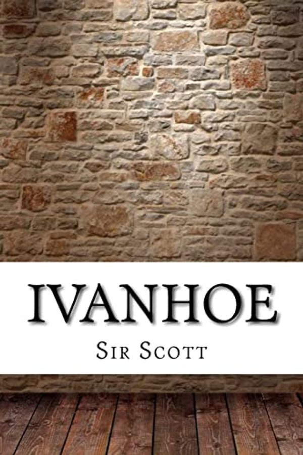 Cover Art for 9781975638764, Ivanhoe by Walter Scott