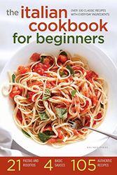 Cover Art for 9781623152642, The Italian Cookbook for Beginners by Salinas Press