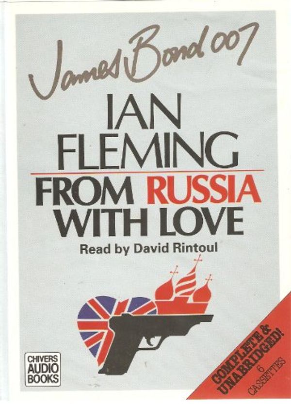 Cover Art for 9780745141138, From Russia with Love: Complete & Unabridged by Ian Fleming