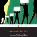 Cover Art for 9780143039723, Journey without Maps by Graham Greene