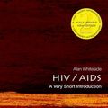 Cover Art for 9780198727491, HIV/AIDS: A Very Short Introduction (Very Short Introductions) by Alan Whiteside