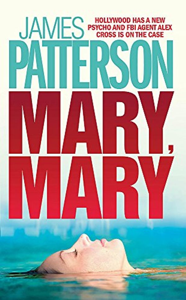 Cover Art for 9780755323050, Mary, Mary by James Patterson