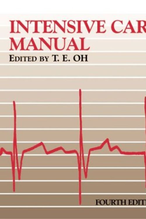 Cover Art for 9780750623582, Intensive Care Manual, 4e by Teik E. Oh