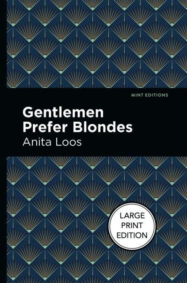 Cover Art for 9781513137254, Gentlemen Prefer Blondes by Anita Loos