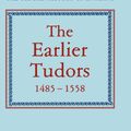 Cover Art for 9780198217060, The Earlier Tudors, 1485-1558 by John D. MacKie