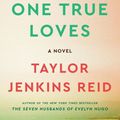 Cover Art for 9781520015101, One True Loves by Taylor Jenkins Reid