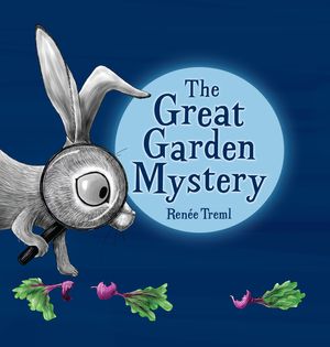 Cover Art for 9780857984180, The Great Garden Mystery by Renee Treml