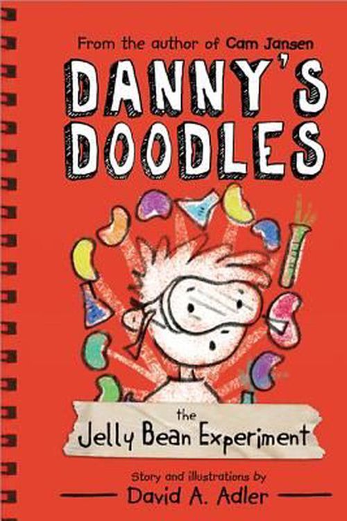 Cover Art for 9781402287213, Danny’s Doodles: The Jelly Bean Experiment by David Adler