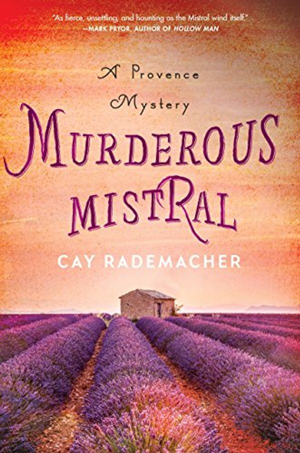 Cover Art for B06XBLQNW3, Murderous Mistral: A Provence Mystery (Roger Blanc Book 1) by Cay Rademacher