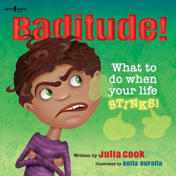 Cover Art for 9781934490907, Battitude! What to Do When Life Stinks!Responsible Me! by Julia Cook