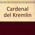Cover Art for 9789500415613, El cardenal del kremlin by Tom Clancy
