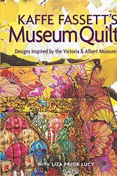 Cover Art for 9781561587544, Kaffe Fassetts Museum Quilts by Kaffe Fasset, Liza Prior Lucy
