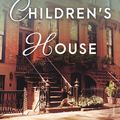 Cover Art for 9780143791195, The Children's House by Alice Nelson