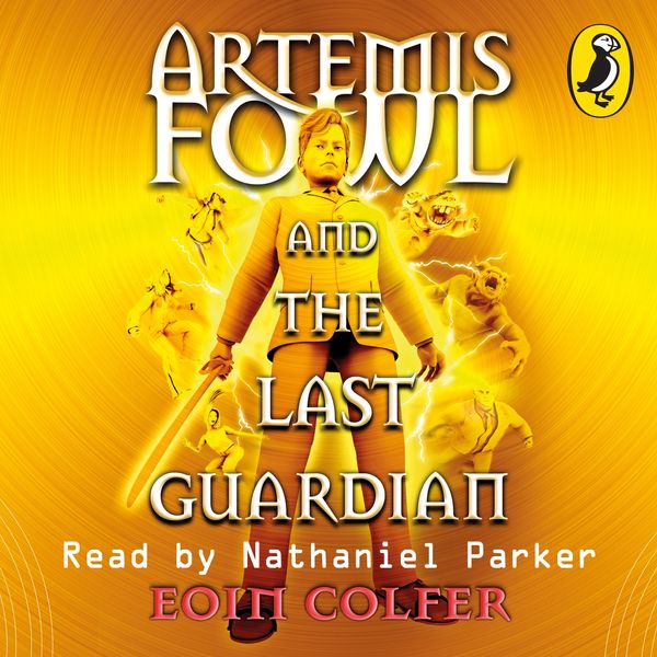 Cover Art for 9780141346250, Artemis Fowl and the Last Guardian by Eoin Colfer, Nathaniel Parker