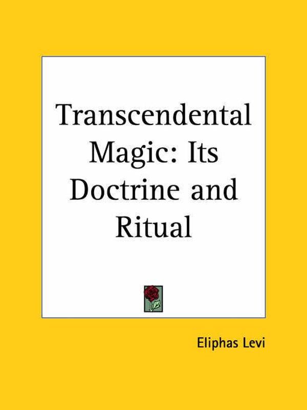 Cover Art for 9780766102972, Transcendental Magic: Its Doctrine and Ritual by Eliphas Levi