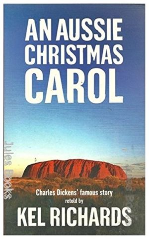 Cover Art for 9781921202131, Aussie Christmas Carol by Kel Richards