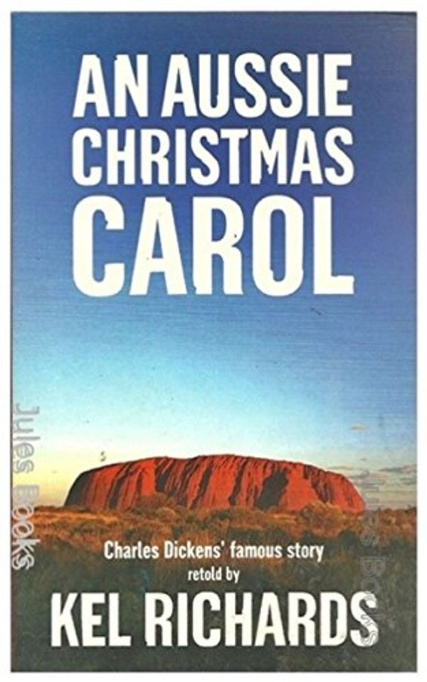Cover Art for 9781921202131, Aussie Christmas Carol by Kel Richards
