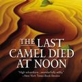 Cover Art for 9781455572373, The Last Camel Died at Noon by Elizabeth Peters