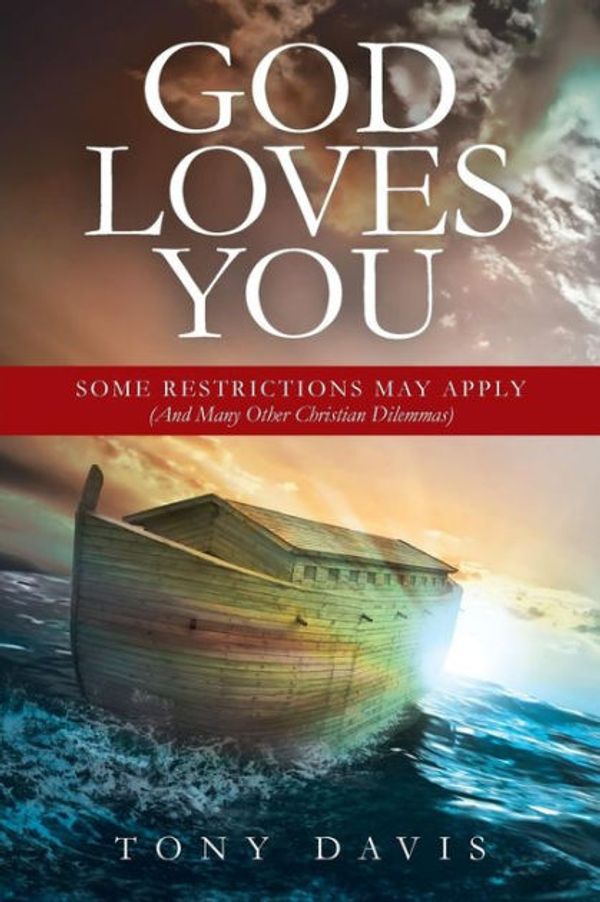Cover Art for 9781644621868, God Loves You by Tony Davis